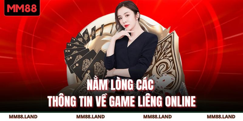 Nằm lòng các thông tin về game Liêng online