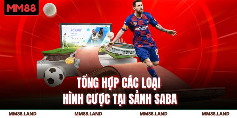 Tổng hợp các loại hình cược tại sảnh SABA