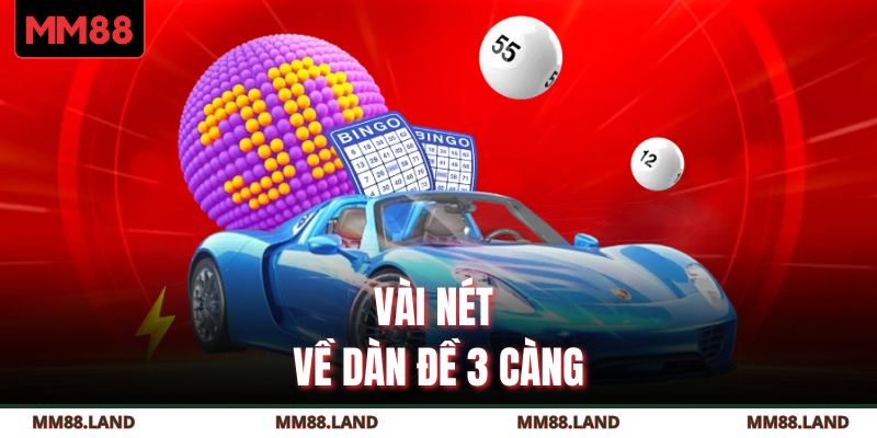 Vài nét về dàn đề 3 càng